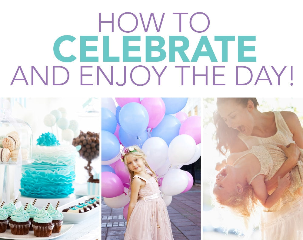 How To Celebrate And Enjoy The Day